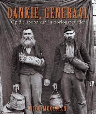 Dankie Generaal: Met die Generaals in die Veld - Jan Moolman