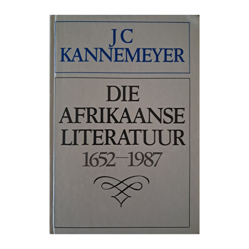 Die Afrikaanse Literatuur by J. C. Kannemeyer, 1988 — front cover