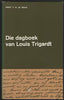Die Dagboek van Louis Trigardt – T.H. le Roux