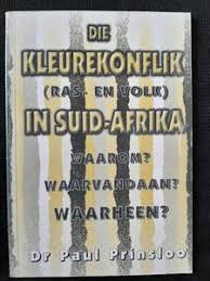 Die Kleurkonflik in Suid-Afrika – Dr. Paul Prinsloo