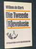 Die Tweede Revolusie: Afrikaner-politiek in die jare tagtig Author: Willem de Klerk