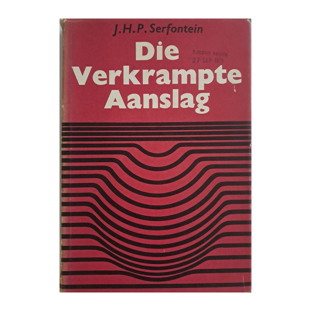 Die Verkrampte Aanslag by J. H. P. Serfontein, 1970 — front cover