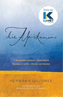 Die Afrikaners : Verkorte en Aangevulde Uitgawe – Hermann Giliomee