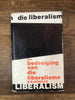Die Bedreiging van die Liberalisme (Afrikaans Edition) Author: Dr. G.D. Scholtz (Gert Daniel Scholtz)