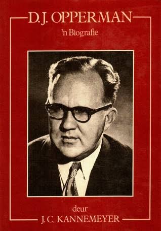 D.J. Opperman: 'n Biografie Author: J.C. Kannemeyer