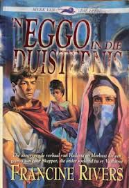 'n Eggo in die Duisternis - Francine Rivers