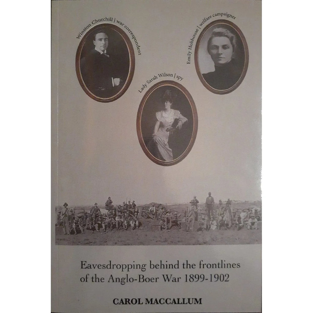 Eavesdropping Behind the Frontlines of the Anglo-Boer War – Fiona MacCallum