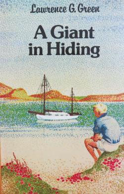 A Giant In Hiding By Lawrence G. Green