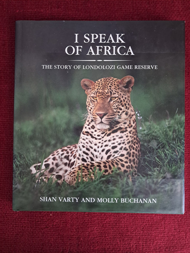 I Speak of Africa by Shan Varty & Molly Buchanan, 1997 First edition — front cover