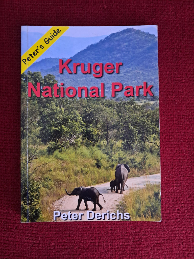 Kruger National Park by Peter Derichs, 2012 First edition — front cover