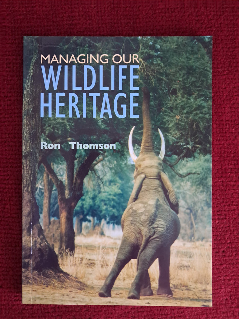 Managing Our Wildlife Heritage by Ron Thomson, 2006 — front cover