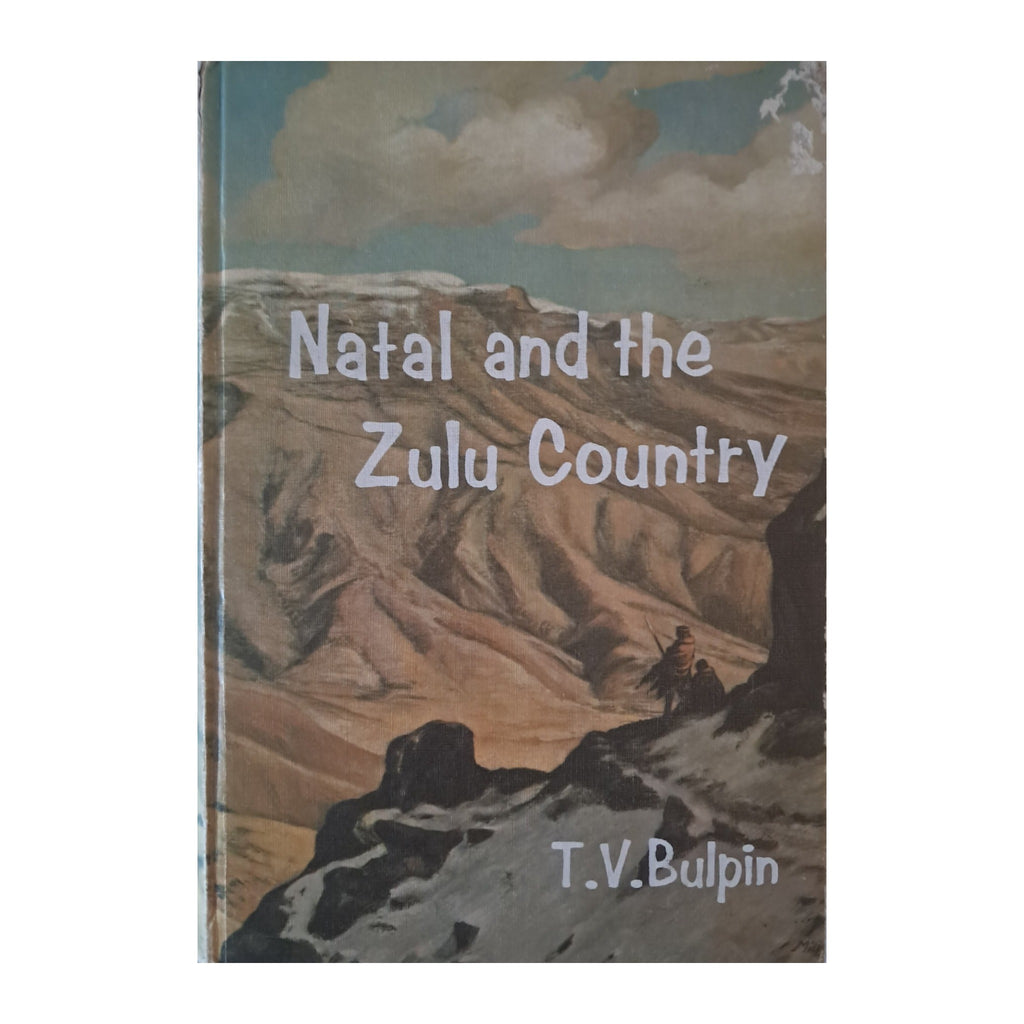 Natal and the Zulu Country by T. V. Bulpin, 1977 3rd edition — front cover