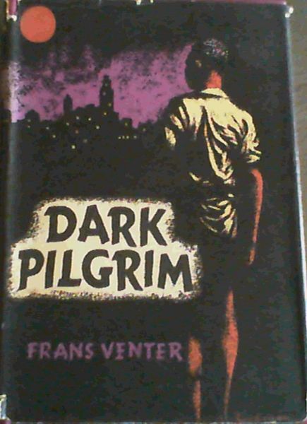 Dark Pilgrim - Frans Venter (FA)