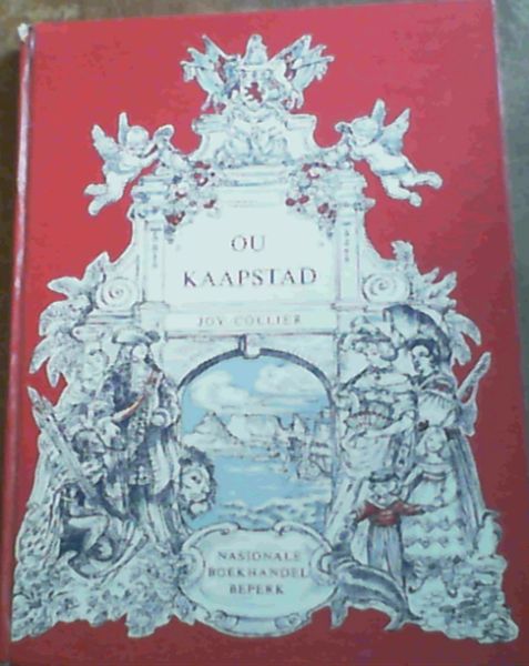 Ou Kaapstad Author/Illustrator: Joy Collier