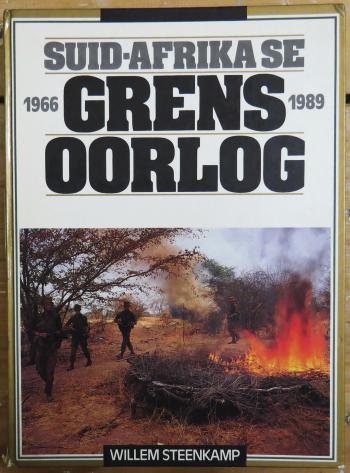Steenkamp. W. SUID-AFRIKA SE GRENSOORLOG 1966 – 1989