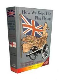How We Kept the Flag Flying – Donald MacDonald