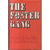 The Foster Gang – May, Henry John & Hamilton, Iain