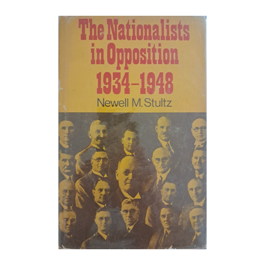 The Nationalists In Opposition 1934-1948 by Newell M. Stultz, 1975 — front cover