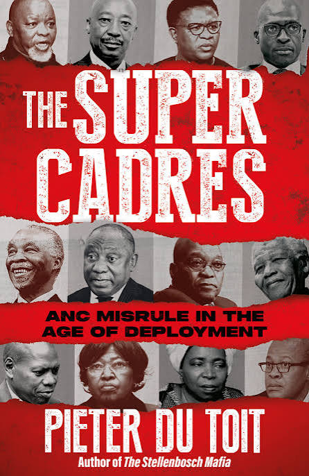 The Super Cadres: ANC MK Elite and the Secret War – Pieter du Toit