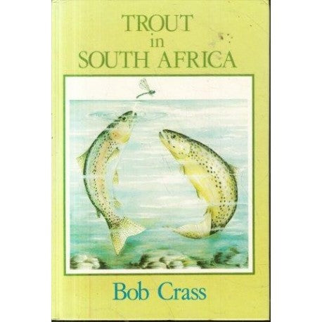 Trout in South Africa - Bob Crass