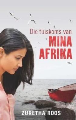 Die Tuiskoms van Mina Afrika - Zuretha Roos