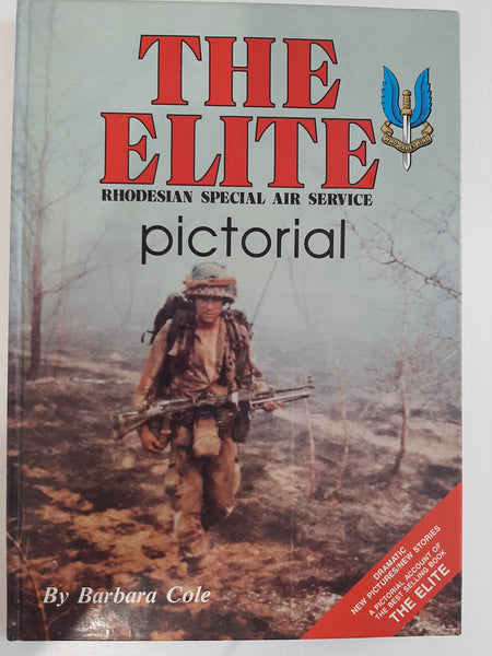 The Elite Pictorial: Rhodesian Special Air Service by Barbara Cole