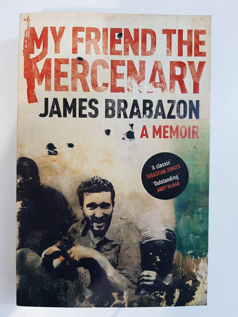 My Friend the Mercenary by Brabazon, James