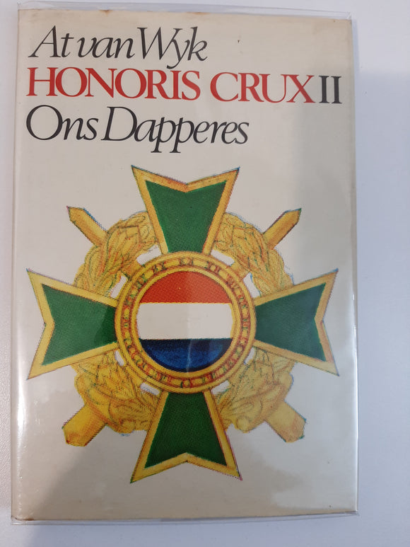 Honorus Crux 11 Ons Dapperes by At van Wyk