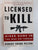 Licensed to Kill: Hired Guns in the War on Terror by Pelton, Robert Young