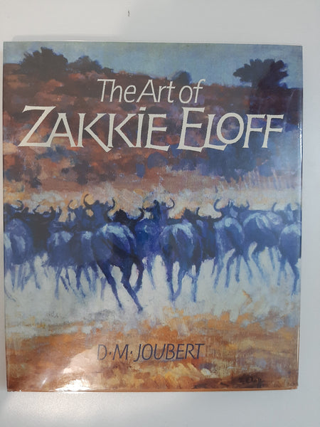 The Art of Zakkie Eloff by Joubert, D. M-Signed by BOTH the author and artist.