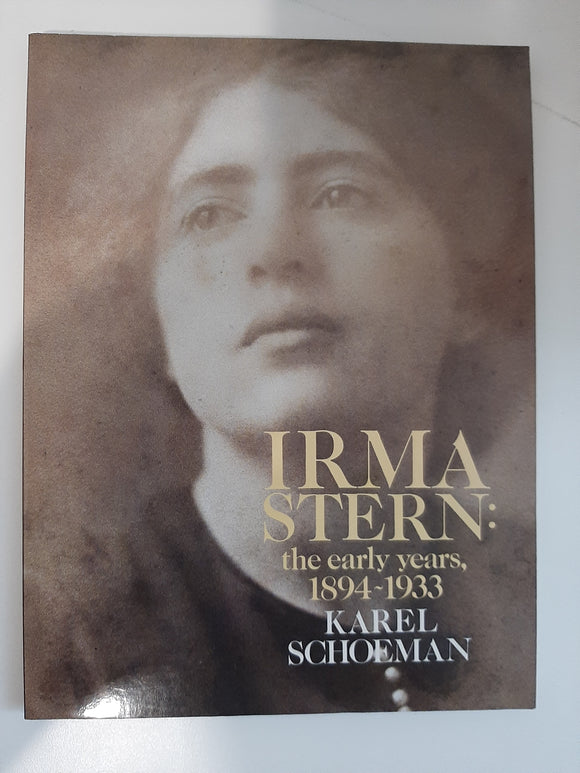 Irma Stern: The early years, 18941933 (General series / South African Library) by Schoeman, Karel
