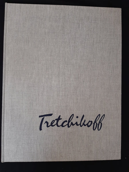 TRETCHIKOFF by IMMINS, HOWARD - Foreword By: CLOETE, STUART