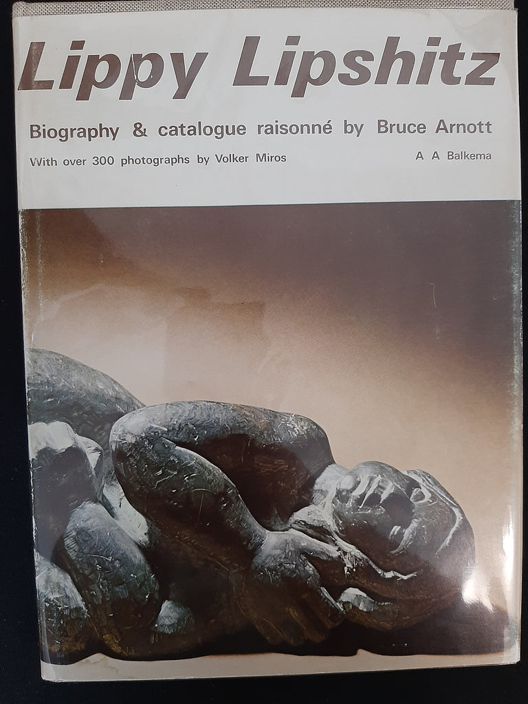 Lippy Lipshitz. Biography & Catalogue raisonné by Bruce Arnott