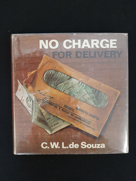 No Charge for Delivery: Some Telegrams from the Anglo-Boer War by De Souza. C W L.