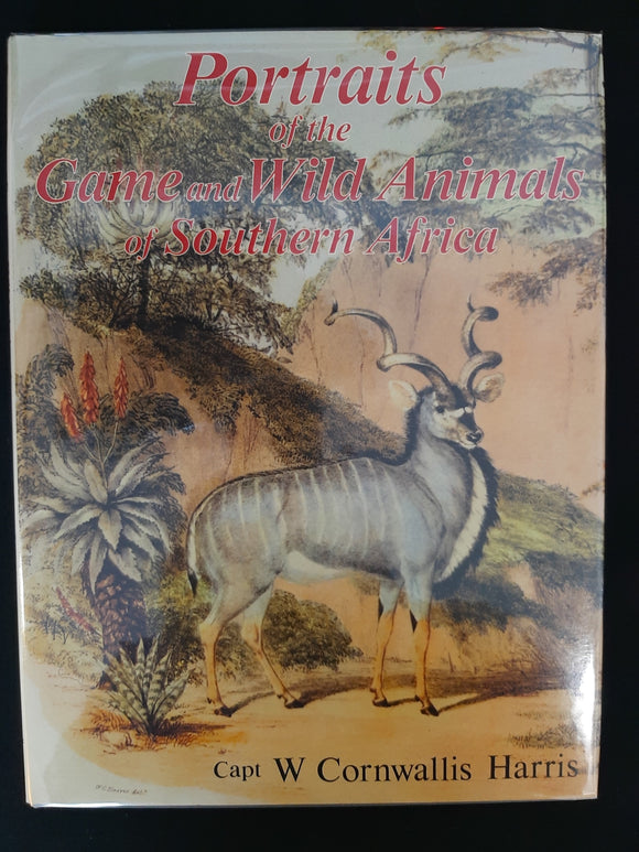 Portraits of the Game and Wild Animals of Southern Africa (Hunting Classics of) by Harris, Captain William Cornwallis