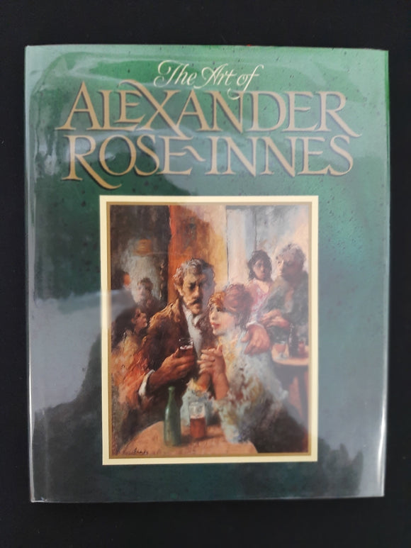 The art of Alexander Rose-Innes by Bekker, Martin