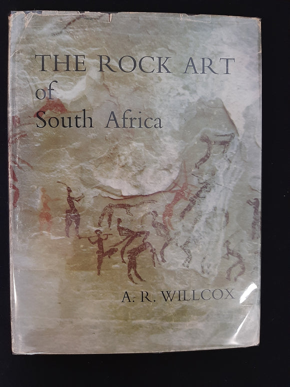 The Rock Art of South Africa by  A. R Willcox