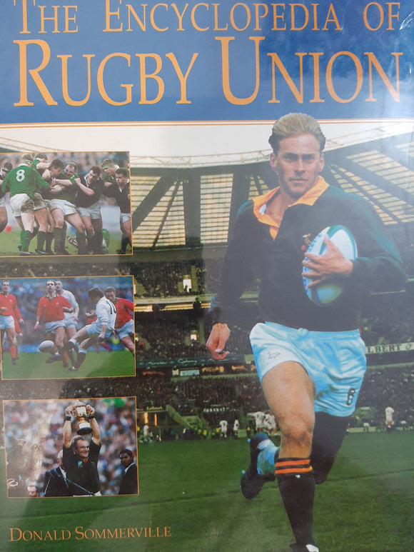 The Encyclopedia of Rugby Union by Sommerville, Donald