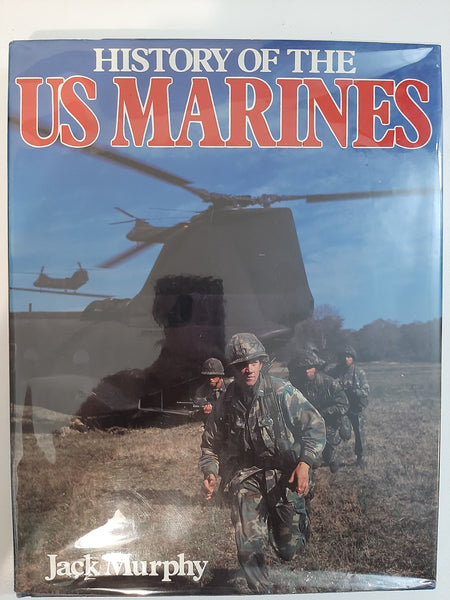 History of the United States Marines by Murphy, Jack