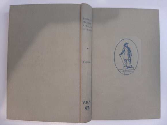 KENNEDY, R. F. : Thomas Baines African Journal in Two Volumes 1) Journal of Residence in Africa 1842 - 1849, Cape Town : The Van Riebeeck Society 1961 2) Journal of residence in Africa 1850 1853, Cape Town : The Van Riebeeck Society 1964.