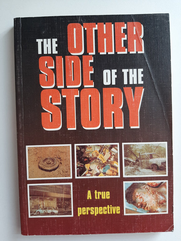 The Other Side of the Story : A True Perspective by Maj Genl H.D Stadler