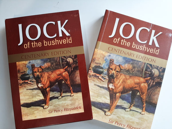Jock of the Bushveld: Centenary Edition by Sir Percy Fitzpatrick