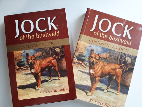 Jock of the Bushveld: Centenary Edition by Sir Percy Fitzpatrick