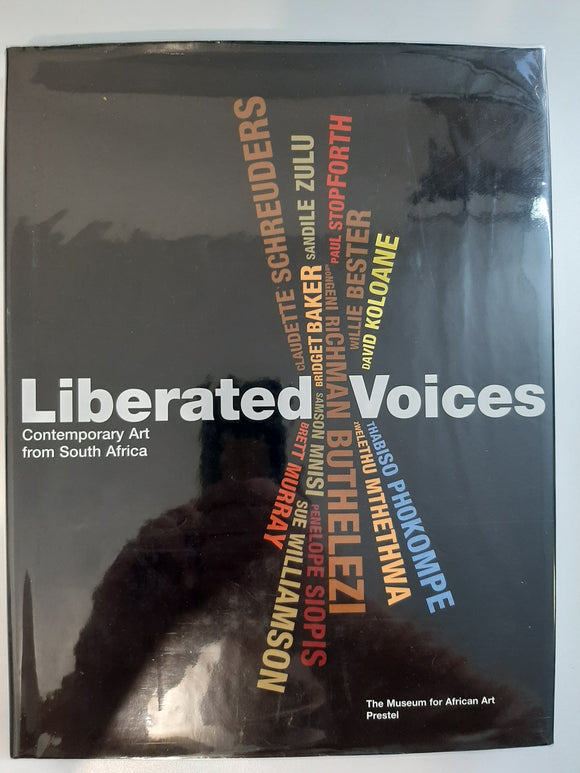 Liberated Voices: Contemporary Art from South Africa by Herreman, Frank; D'Amato, Mark