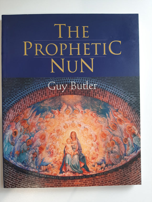 The Prophetic Nun: Sister Margaret CR, Sister Pauline CR, Sister Dorothy Raphael CSMV