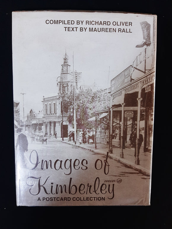 Images of Kimberley: A postcard collection (Kimberley Africana Library series) by Oliver, Richard