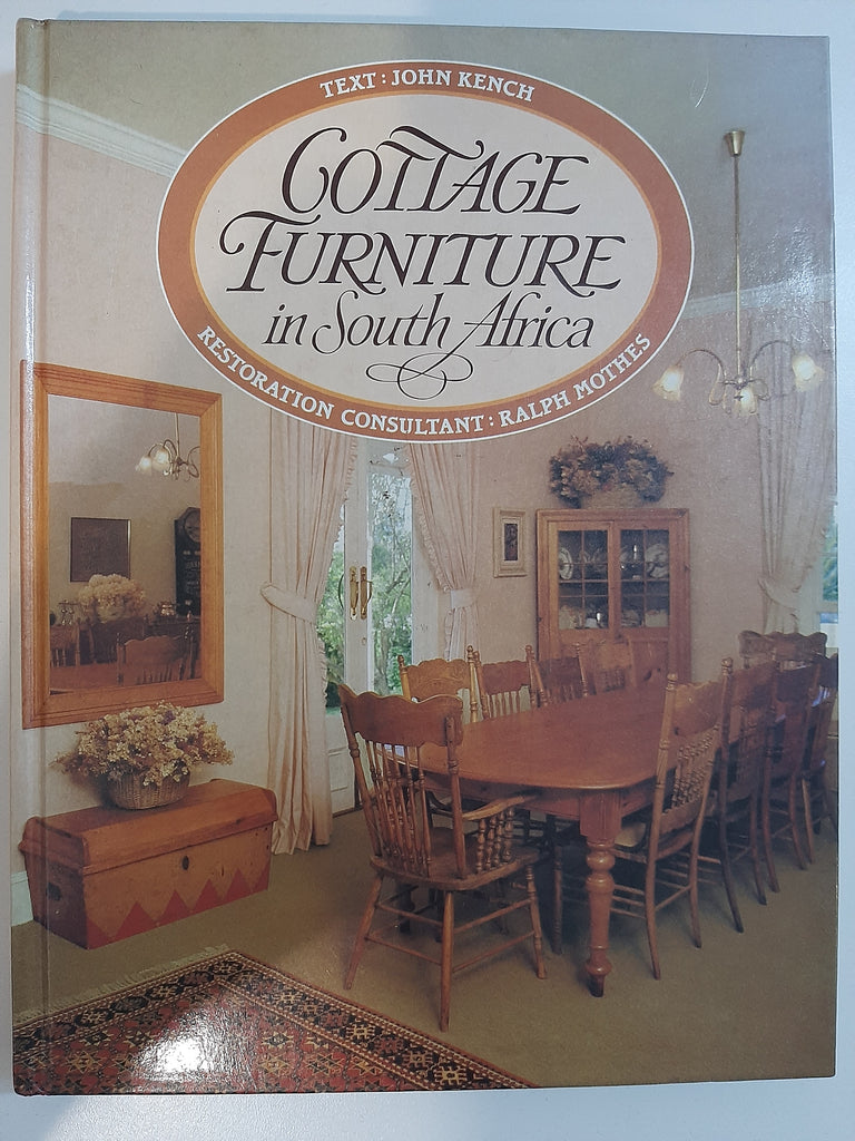 Cottage Furniture in South Africa by Kench, John; Mothes; Szymanowski, Janek