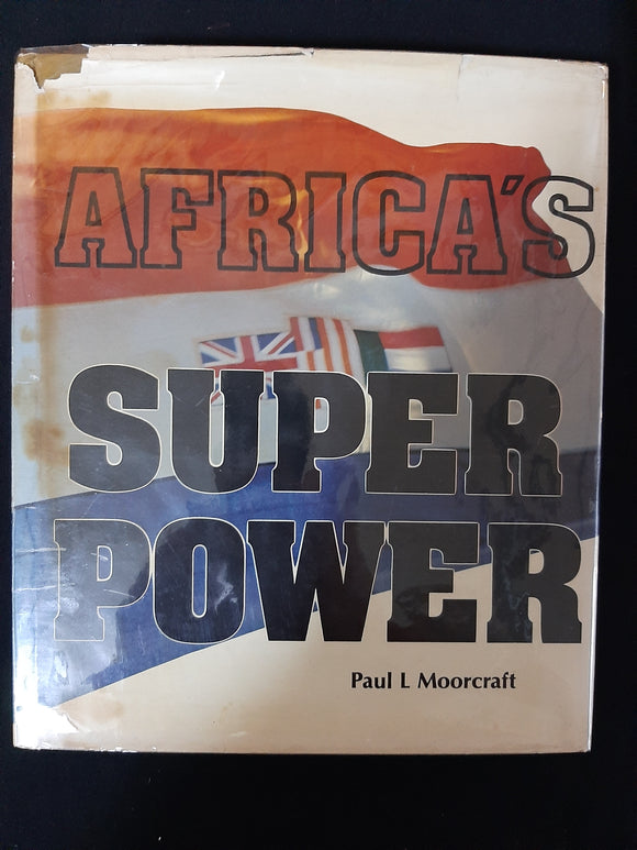Africa's Super Power by Paul L Moorcraft
