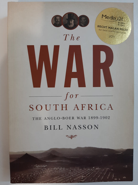 The War for South Africa: The Anglo-Boer War (1899-1902) by Nasson, Bill