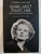 Margaret Thatcher (Volume 1): The Authorized Biography Volume One Not For Turning by Moore, Charles